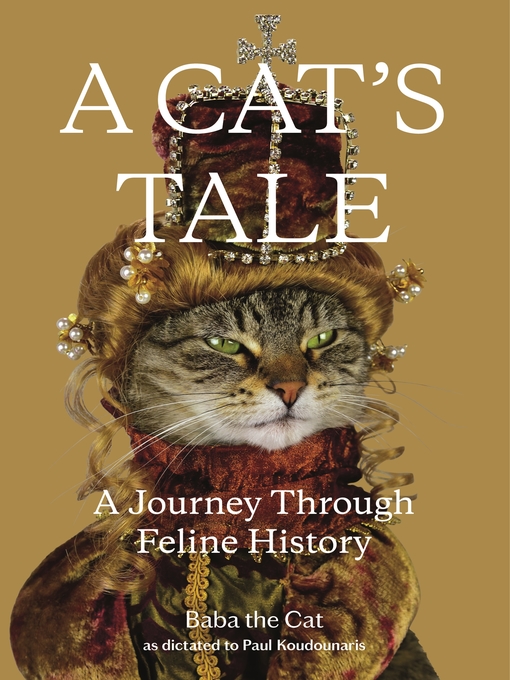 Title details for A Cat's Tale by Dr. Paul Koudounaris - Wait list